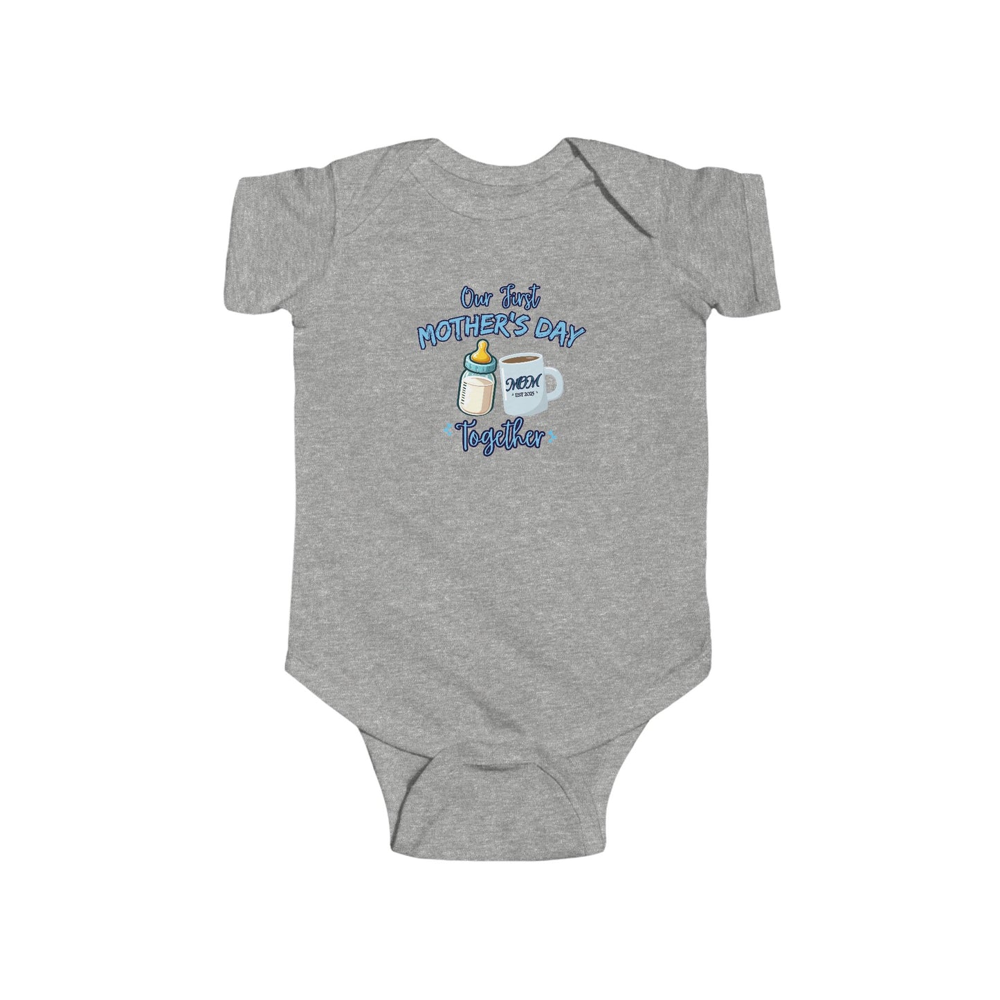 Infant Bodysuit Our First Mother's Day Together