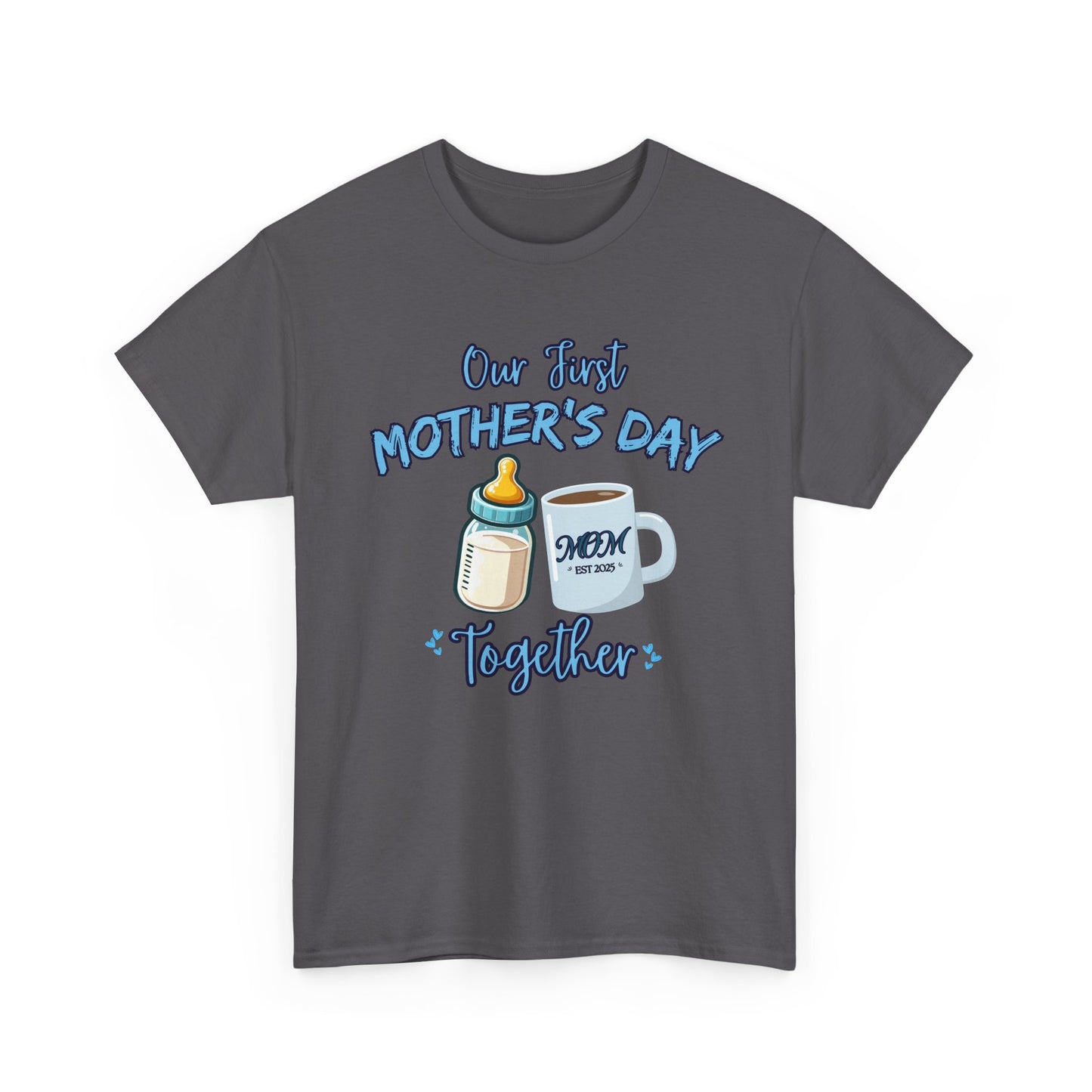 Our First Mother's Day Together-Mommy and Me Shirt
