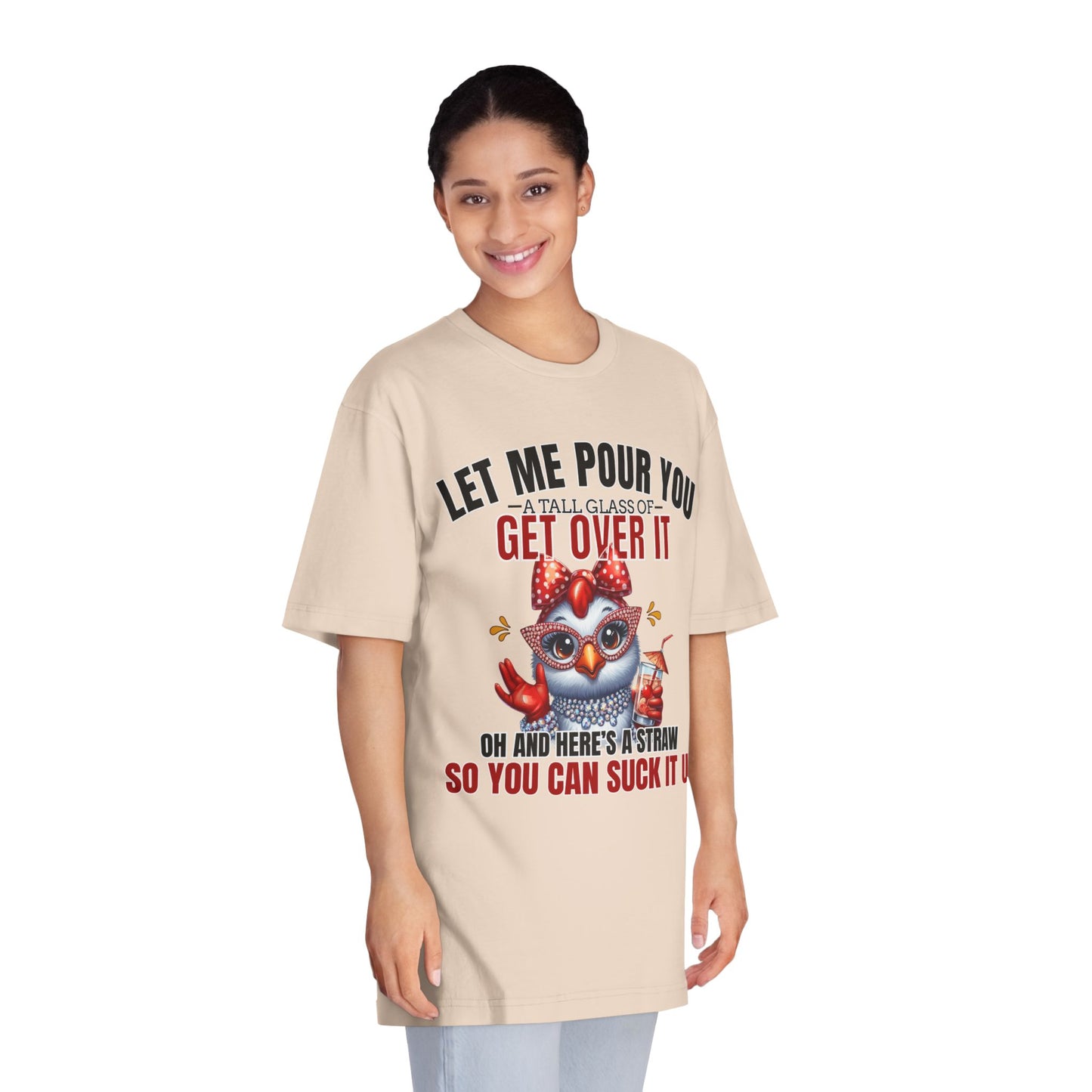 Let Me Pour You A Big Glass of Get Over It Unisex Classic Crewneck T-Shirt