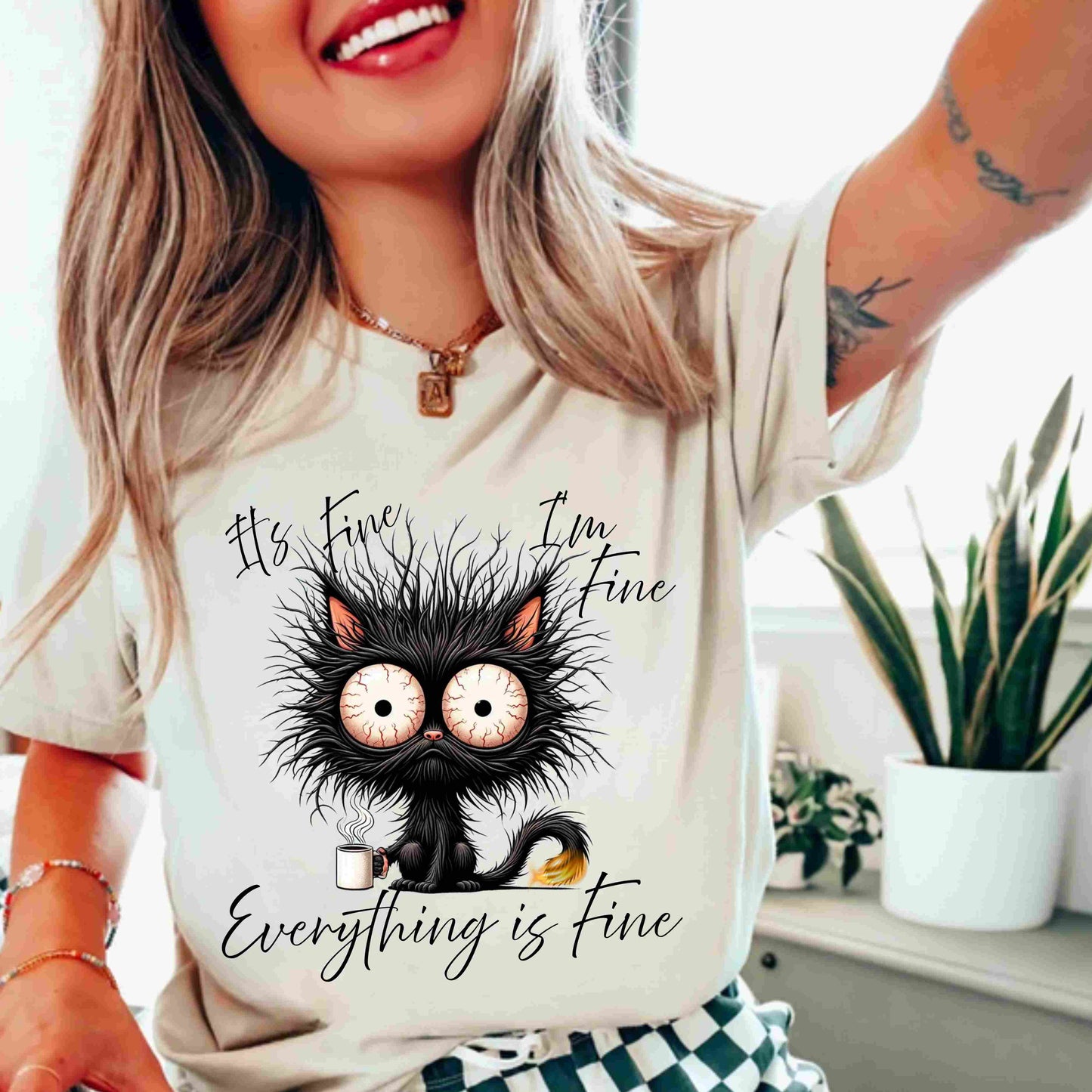 Everything Is Fine, Funny Cat Tee