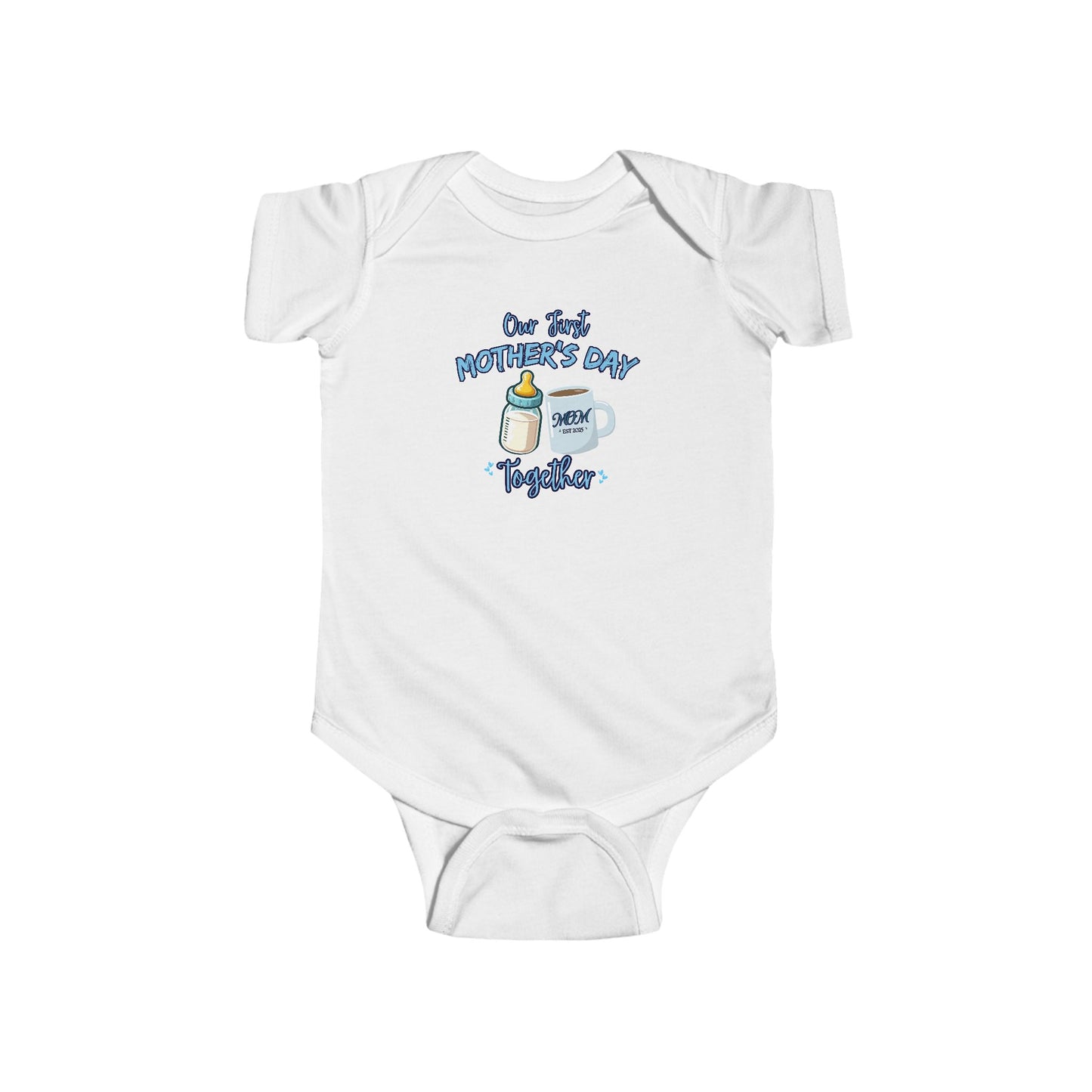 Infant Bodysuit Our First Mother's Day Together