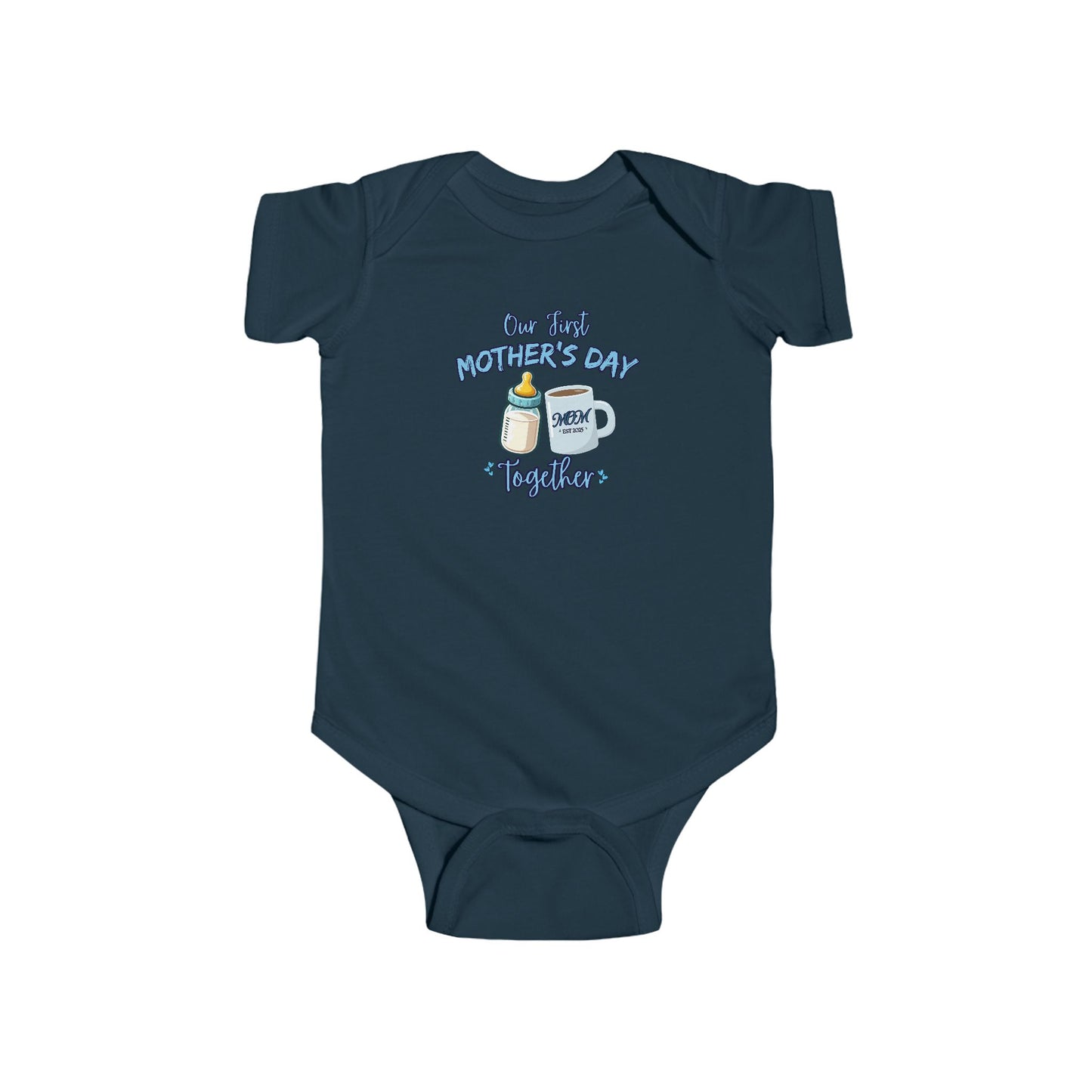 Infant Bodysuit Our First Mother's Day Together