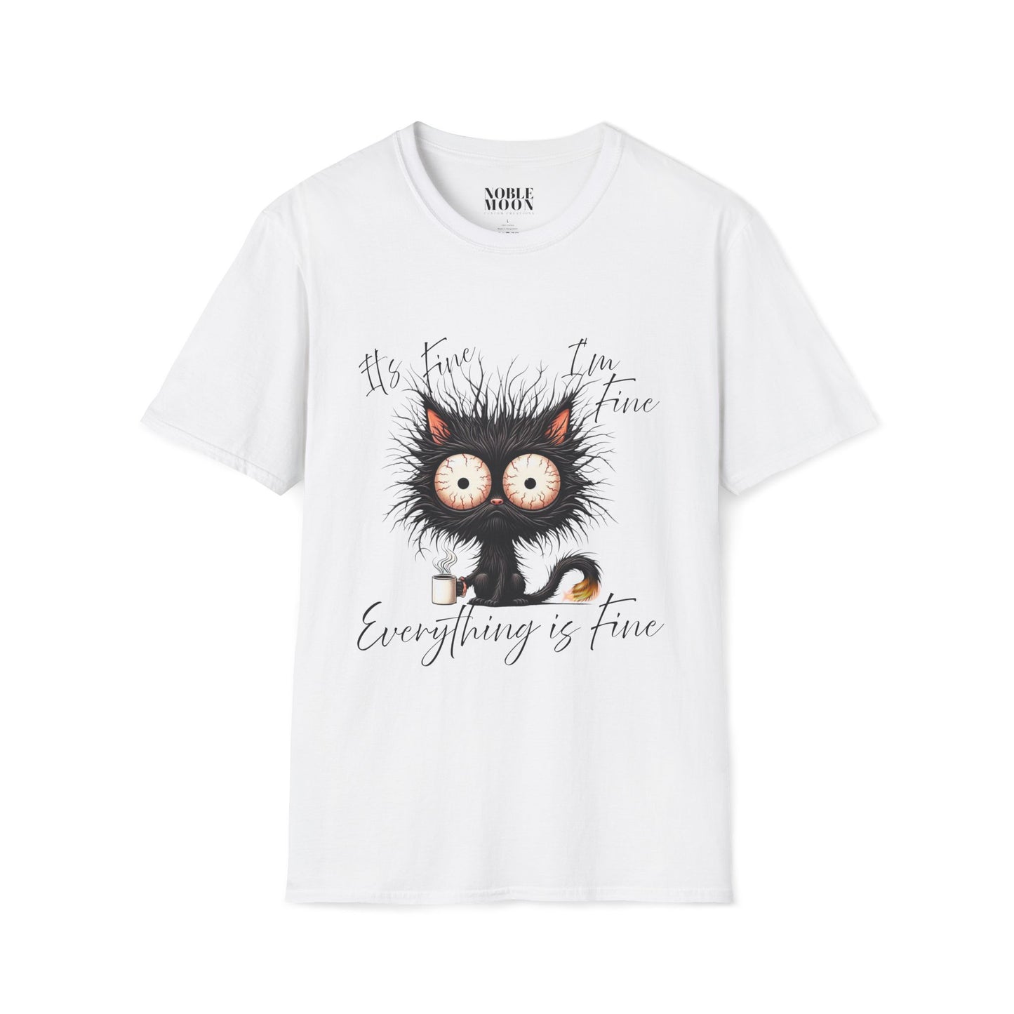 Everything Is Fine, Funny Cat Tee