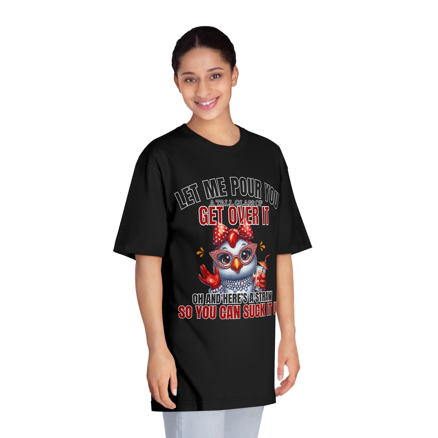 Let Me Pour You A Big Glass of Get Over It Unisex Classic Crewneck T-Shirt