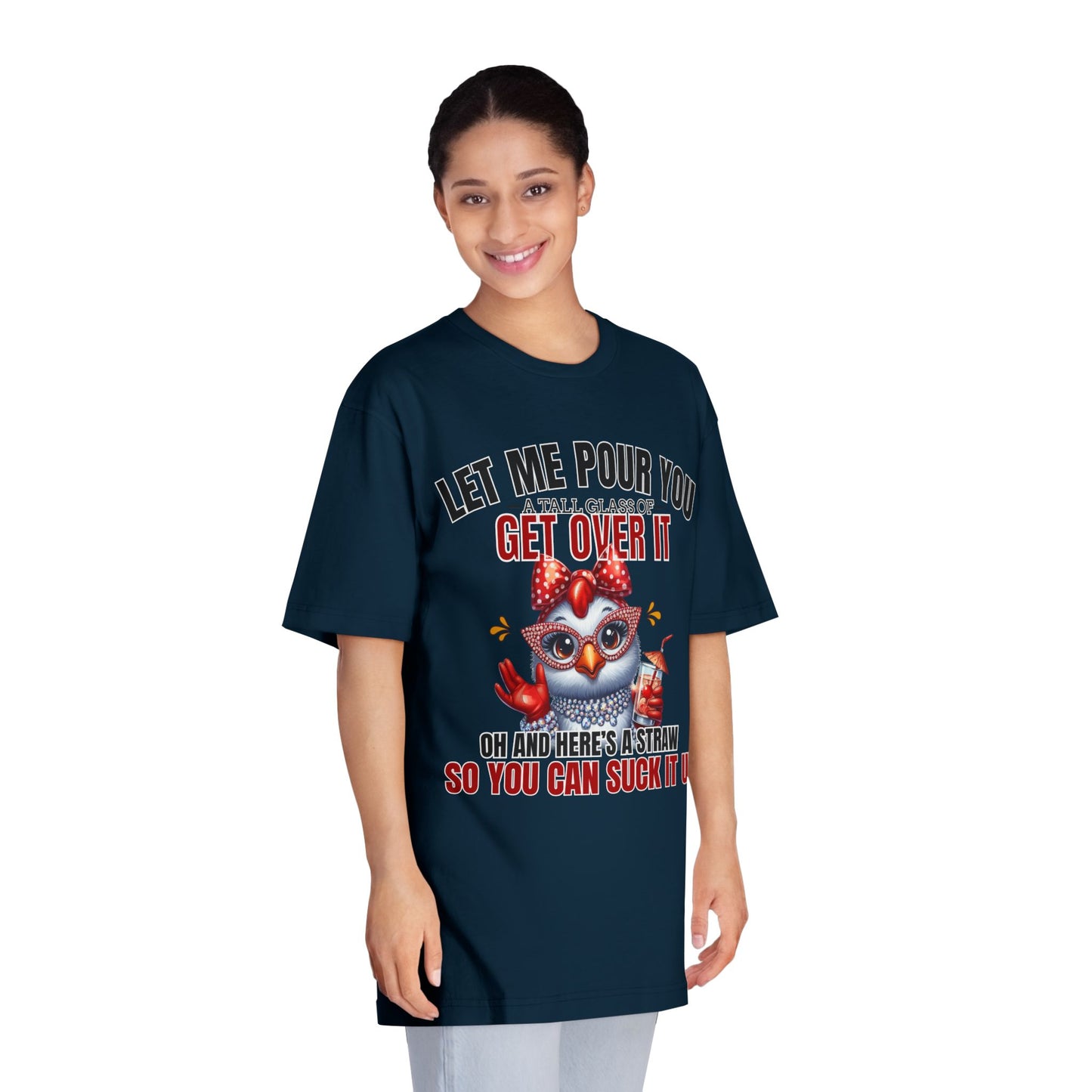 Let Me Pour You A Big Glass of Get Over It Unisex Classic Crewneck T-Shirt