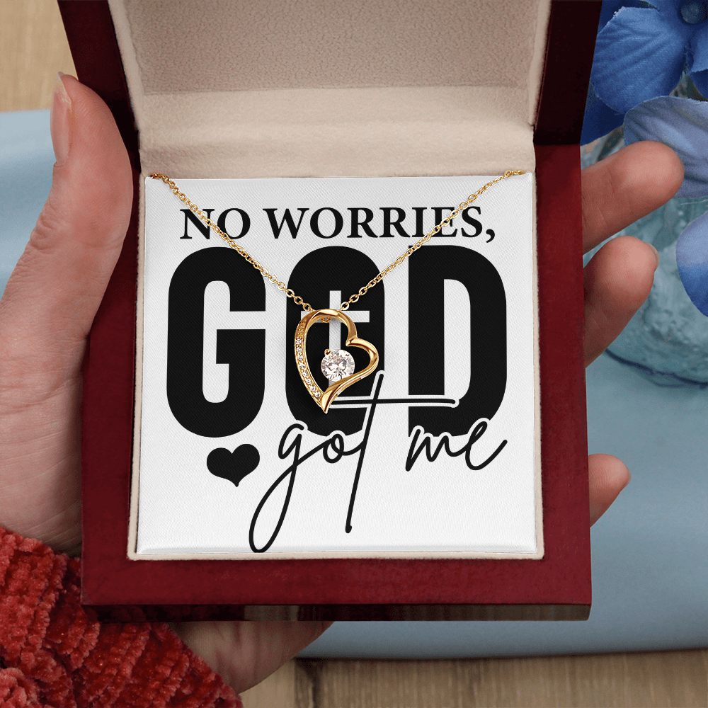 No worries GOD GOT ME Forever love necklace