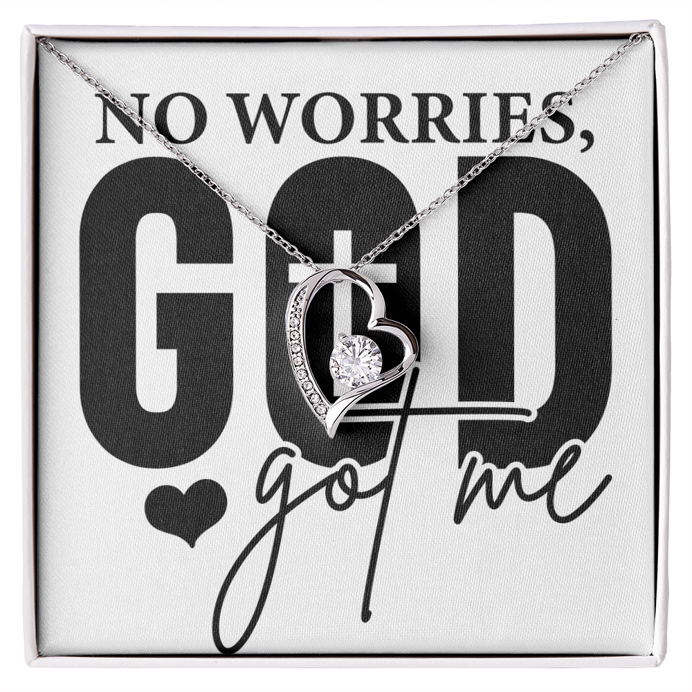 No worries GOD GOT ME Forever love necklace