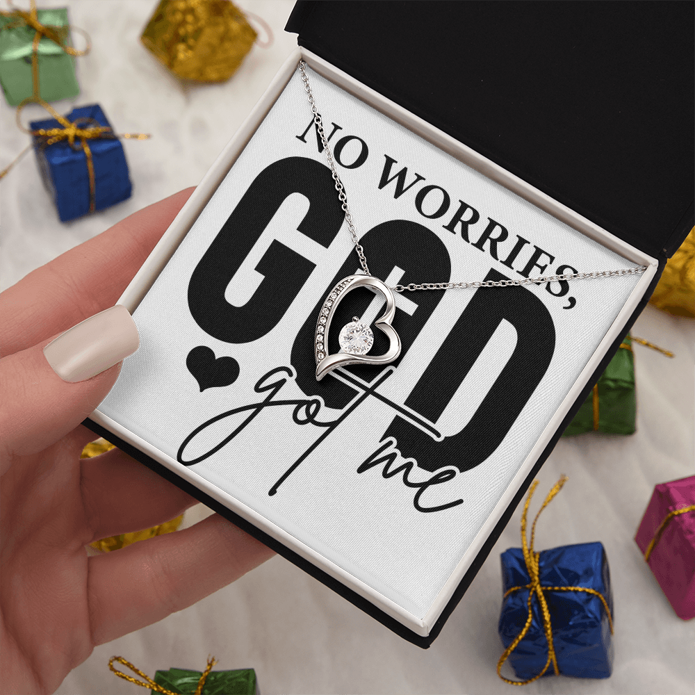 No worries GOD GOT ME Forever love necklace