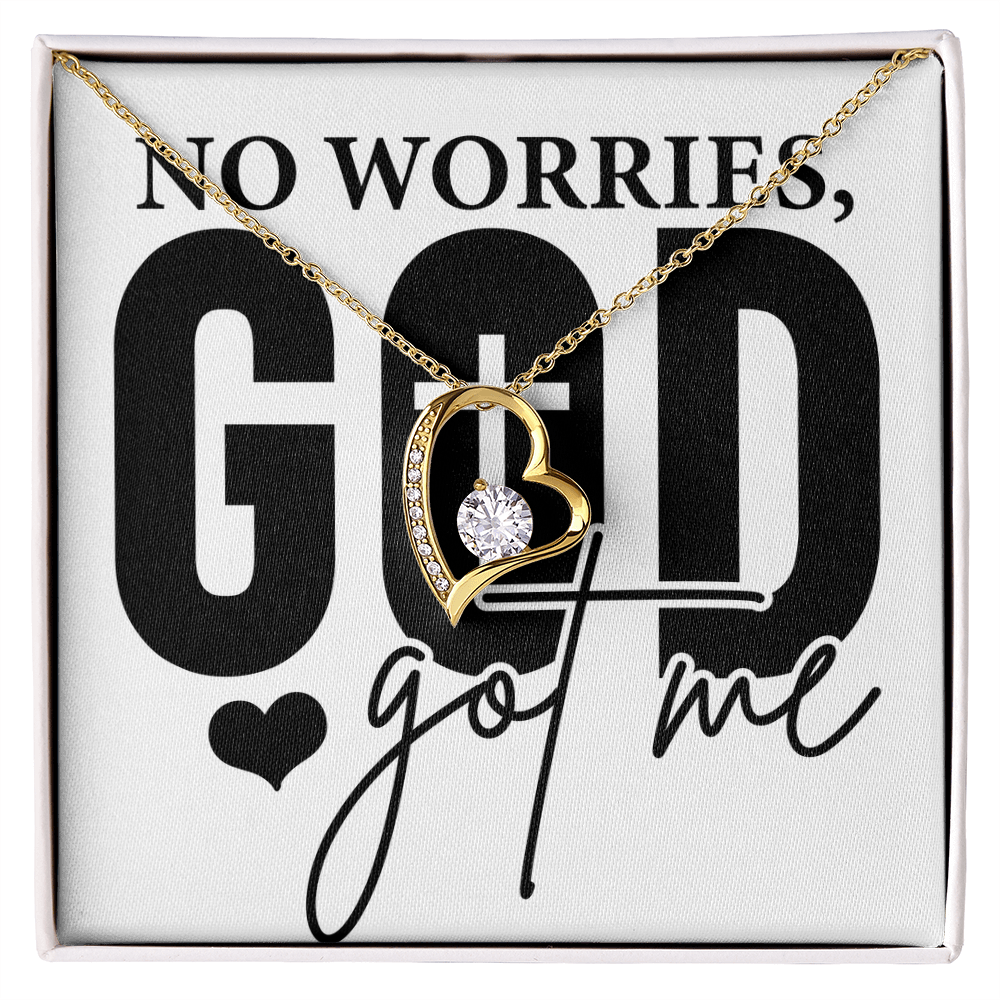 No worries GOD GOT ME Forever love necklace