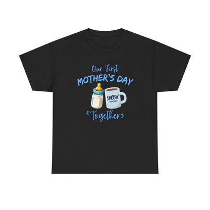 Our First Mother's Day Together-Mommy and Me Shirt