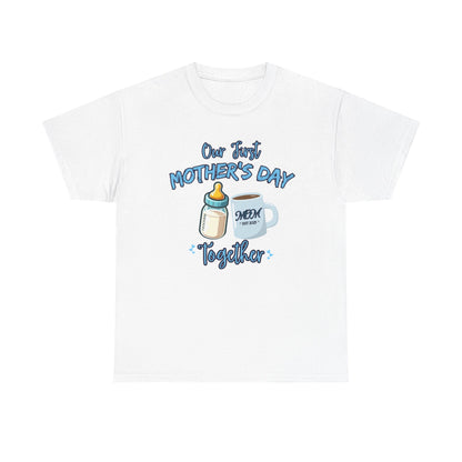 Our First Mother's Day Together-Mommy and Me Shirt