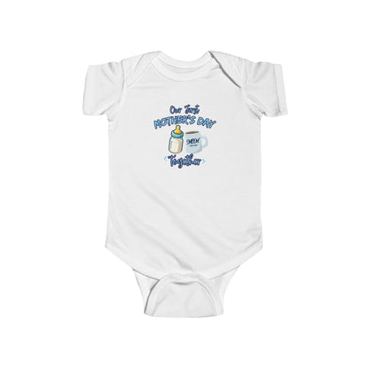 Infant Bodysuit Our First Mother's Day Together