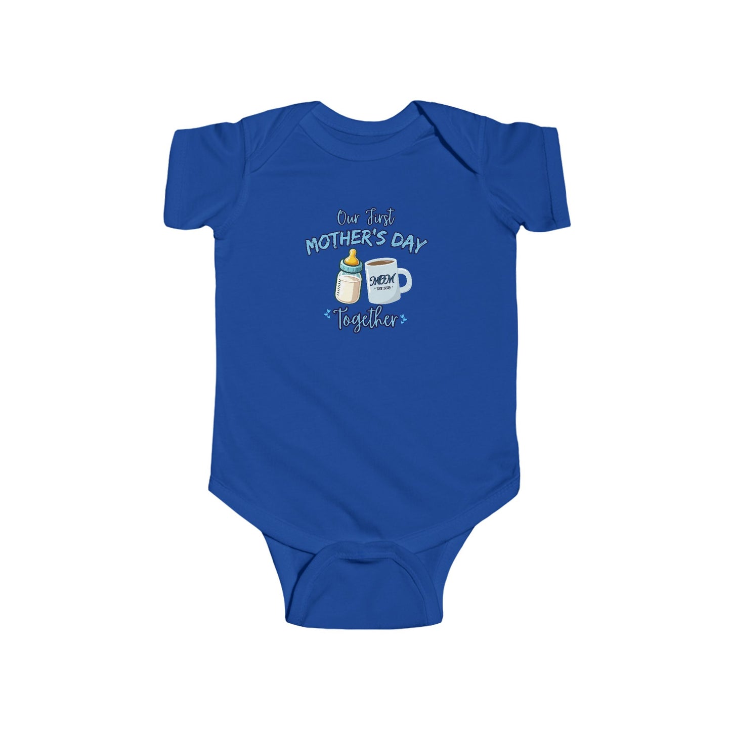 Infant Bodysuit Our First Mother's Day Together