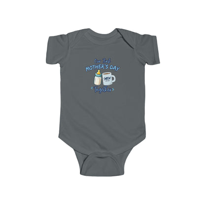 Infant Bodysuit Our First Mother's Day Together