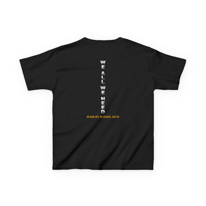 Youth Tee - We All We Got T-Shirt