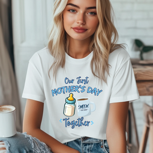 Our First Mother's Day Together-Mommy and Me Shirt