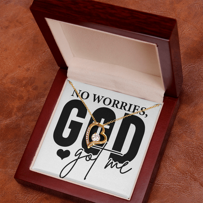 No worries GOD GOT ME Forever love necklace