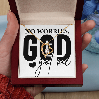 No worries GOD GOT ME Forever love necklace