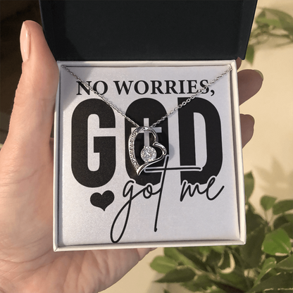 No worries GOD GOT ME Forever love necklace